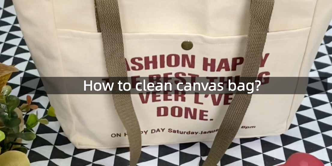 How To Clean Canvas Bag? Aliders Tell You 广州创嘉赢科技有限公司