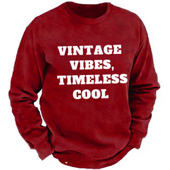 Vintage Vibes, Timeless Cool Sweatshirt