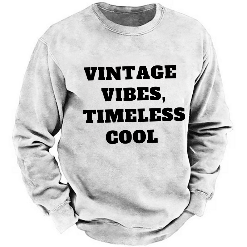 Vintage Vibes, Timeless Cool Sweatshirt