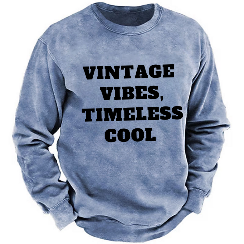 Vintage Vibes, Timeless Cool Sweatshirt