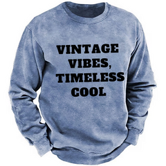 Vintage Vibes, Timeless Cool Sweatshirt