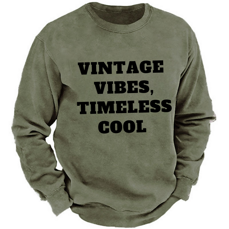 Vintage Vibes, Timeless Cool Sweatshirt