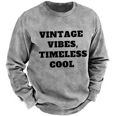 Vintage Vibes, Timeless Cool Sweatshirt